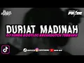 Download Lagu DJ DURIAT MADINAH BOOTLEG FULL BASS