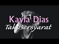 Download Lagu Kayla Dias  -  Tak Bersyarat  #pop #popmusic