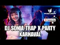 Download Lagu DJ SONIA TRAP X PARTY KARNAVAL@jemberpresisi