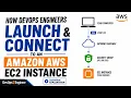 How DevOps Engineers Launch Connect to an AWS EC2 Instance Diagrammatical Explaination