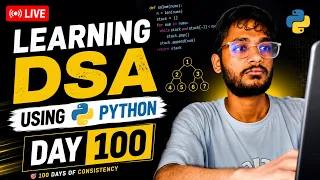 Day 100 DSA Learning Problem Solving Using Python