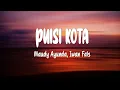 Download Lagu Maudy Ayunda, Iwan Fals - Puisi Kota (Lirik Lagu)