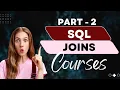SQL JOINS Tutorial for Beginners Practice SQL Queries using JOINS - Part 2