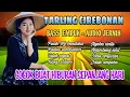 Download Lagu TARLING CIREBONAN - BASS EMPUK AUDIO JERNIH - COCOK BUAT HIBURAN SEPANJANG HARI 