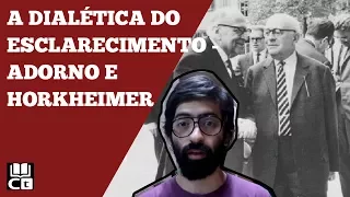 A Dialética do Esclarecimento  - Adorno e Horkheimer: resenha