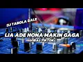 Download Lagu DJ LIA ADE NONA MAKI GAGA (TABOLA BALE) VIRAL TIKTOK 🤩💃 Ali Mix Official Nwrmxx2025‼️