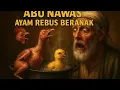 Abu Nawas \u0026 Ayam Rebus Beranak