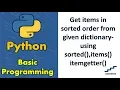 Get items in sorted order from given dictionary-using sorted items itemgetter