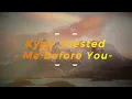 Kygo, Plested - Me Before You和訳