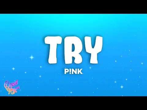 Download MP3 P!nk - Try