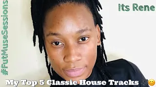 my top 5 classic house music tracks playlist its rene underground producers sa youtuber