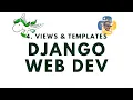 Views and Templates - Django Web Development with Python p 4