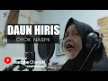 Download Lagu DAUN HIRIS - OYOK NASMI