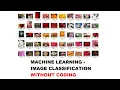 Image Classification without Coding
