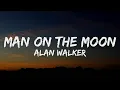 Download Lagu Alan Walker x Benjamin Ingrosso - Man On The Moon (Lyrics)