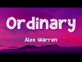 [1 HOUR] Alex Warren - Ordinary (Lyrics)