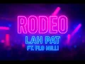 Download Lagu Rodeo - Lah Pat (ft. Flo Milli)