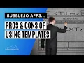 Should You Use a Template for Your Bubble App
