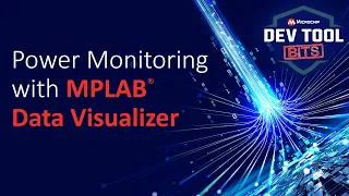 Dev Tool Bits Power Monitoring with MPLAB Data Visualizer
