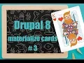 Theming materialized cards in Drupal 8 Part 3 - a preprocess function
