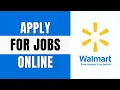 How to Apply for Walmart Jobs Online Walmart Careers 2025