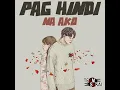 Pag Hindi Na Ako (feat. ICA)