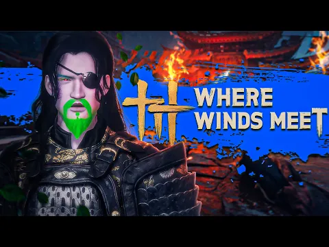 Video Thumbnail: Where Winds Meet - C'EST QUOI CE BORDEL