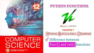 Chapter 7 Difference between floor and ceil functions in python Mathematical function in python