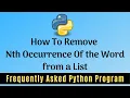 Frequently Asked Python Program 10 How To Remove Nth occurrence of the word from a List