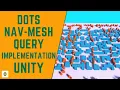 DOTS Pathfinding with NavMes uery - Implementation