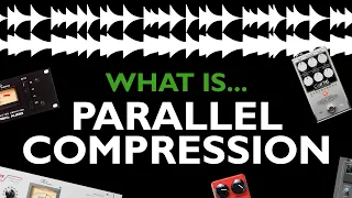 What is Parallel Compression - With The Cali76 FET Bass Compressor