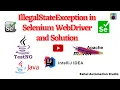 Why IllegalStateException Selenium WebDriver Error Explained with Solution