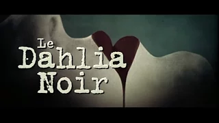 Le Dahlia Noir (The Black Dahlia) - Bande Annonce