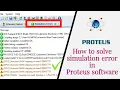 How to Easy Fix simulation error in Proteus fixing SPICE transient GMAIN stepping at time error
