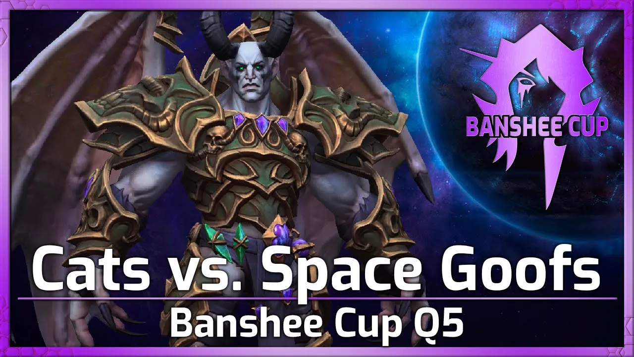 Cats vs. Space Goofs - Banshee Cup Q5 - Heroes of the Storm
