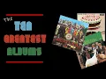 Lagu THE TEN GREATEST ALBUMS!