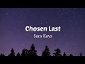Download Lagu Chosen Last - Sara Kays (Lyrics Video)