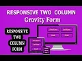 Responsive Gravity Forms Responsive Two Column Form with Gravity Forms CSS Code for Responsive