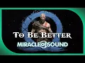 Download Lagu To Be Better by Miracle Of Sound (God Of War Ragnarok Song)