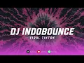 DJ INDOBOUNCE VOL 5 SOUND BKB GEN Z VIRAL TIKTOK