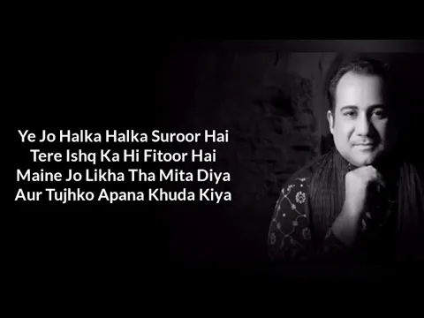 Download MP3 Ye Jo Halka Halka Suroor Hai Song With Lyrics | Rahat Fateh Ali Khan | Lyrics Jukebox