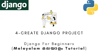 Django MALAYALAM TUTORIAL 4 - Create Django Project Python Web Framework