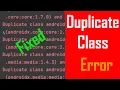 How to fix Duplicate class error in android studio