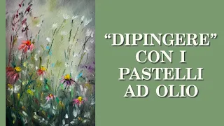 Dipingere con i Pastelli ad Olio ( tecniche Pittoriche) Arte per Te