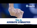 This is Acrobatic Gymnastics
