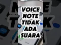 Download Lagu trik WA ✅ cara mengatasi pesan suara ( voice note ) tidak bersuara #trikwhatsapp #2025