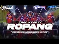 Lagu DJ ROPANG JINGLE HD PRO AUDIO MUKTIJAYA STYLE TRAP X PARTY HOREG 