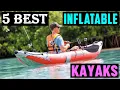 Best Inflatable Kayaks 2026 Top 5 Buying Guide