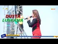 Download Lagu DUSTA LUSYANA JELITA OM ADELLA LIVE TANGERANG