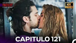 La Señora Fazilet Y Sus Hijas Capítulo 121 4K 